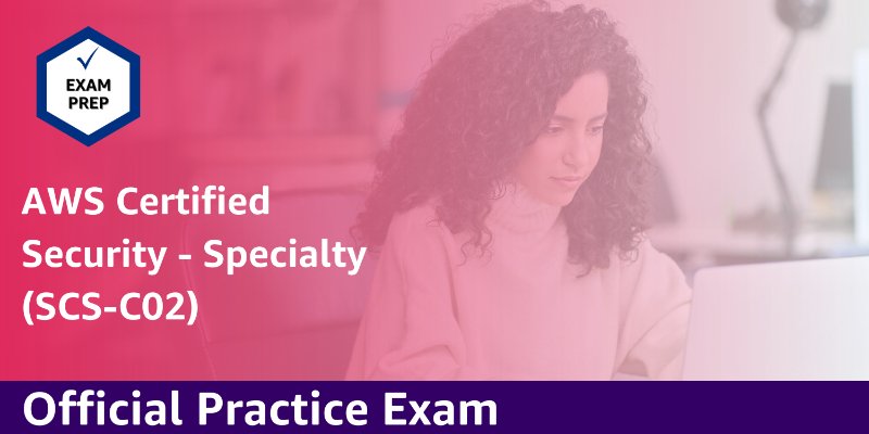 AWS Certified Security - Specialty Official Practice Exam (SCS-C02 - 日本語)
