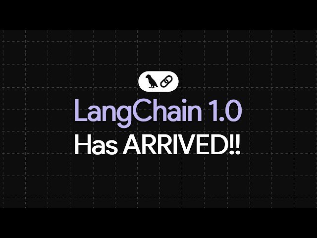 LangChain Reaches 1.0 - What's New?