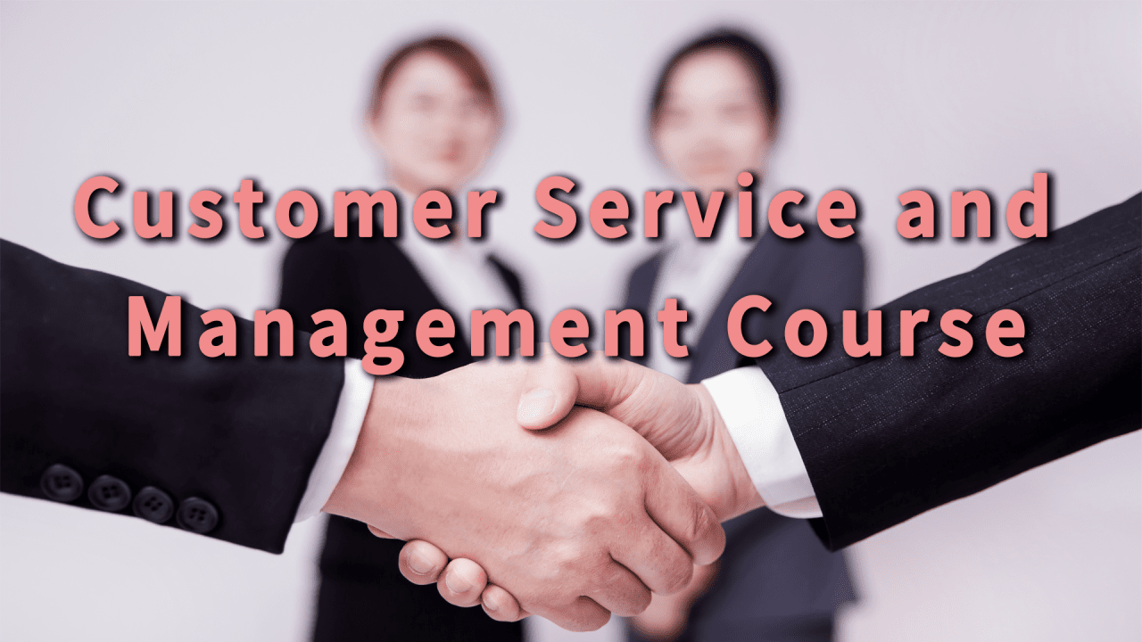 Customer Service and Management Course