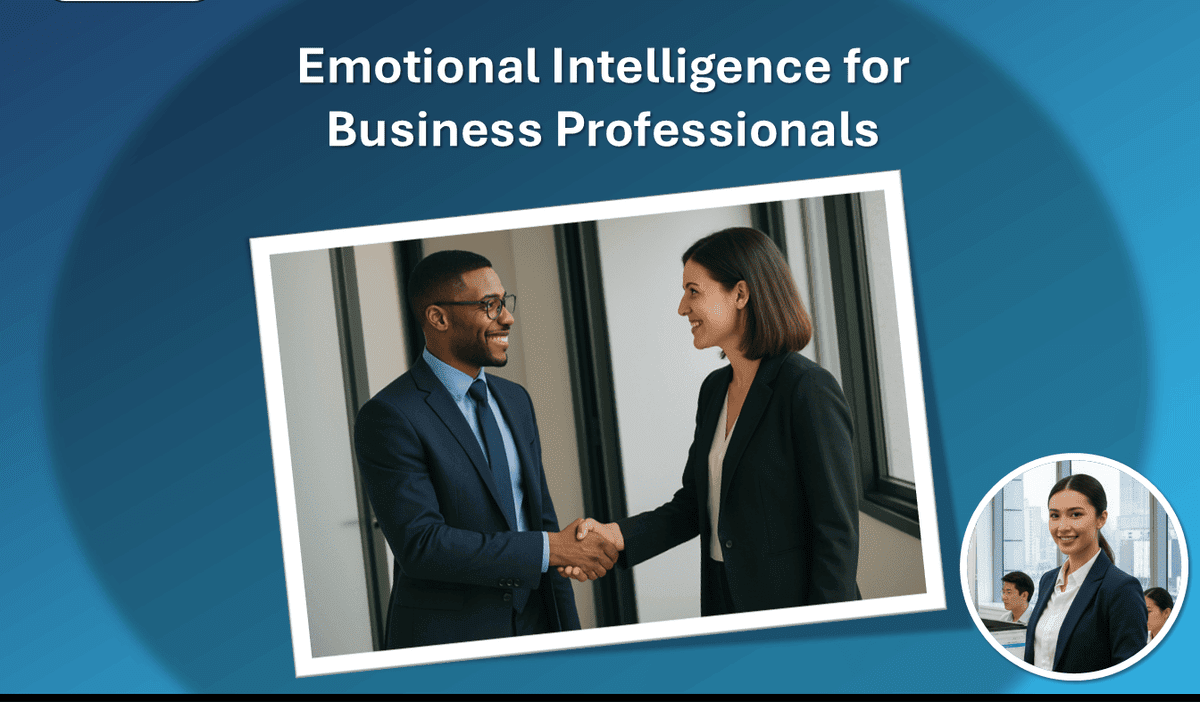 Emotional Intelligence for Business Professionals