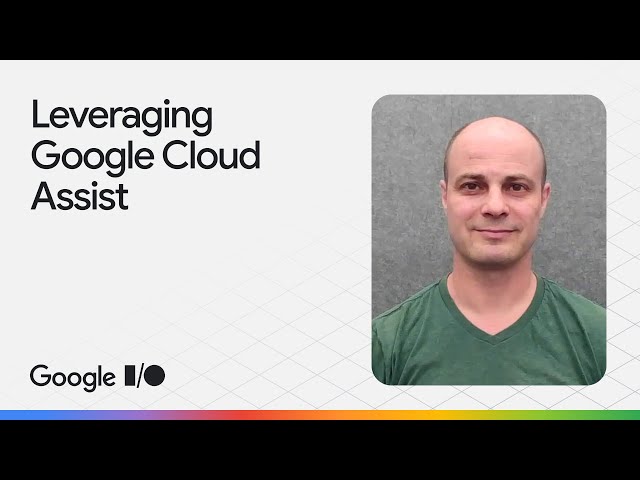 Cloud Assist in Action - Debugging Applications with Live Examples