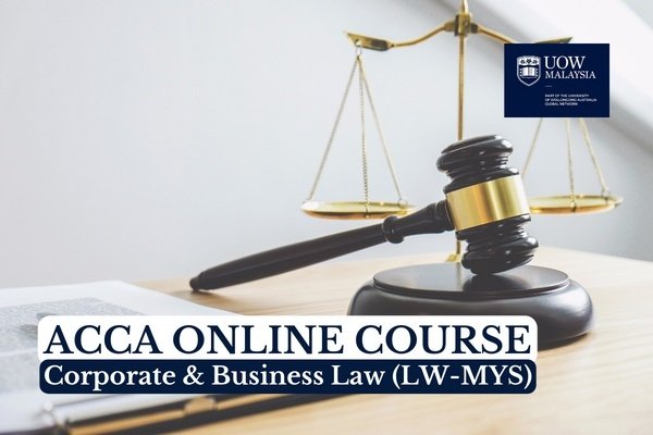 ACCA LW (MYS) Corporate and Business Law (Full Course Sep'25 sitting)