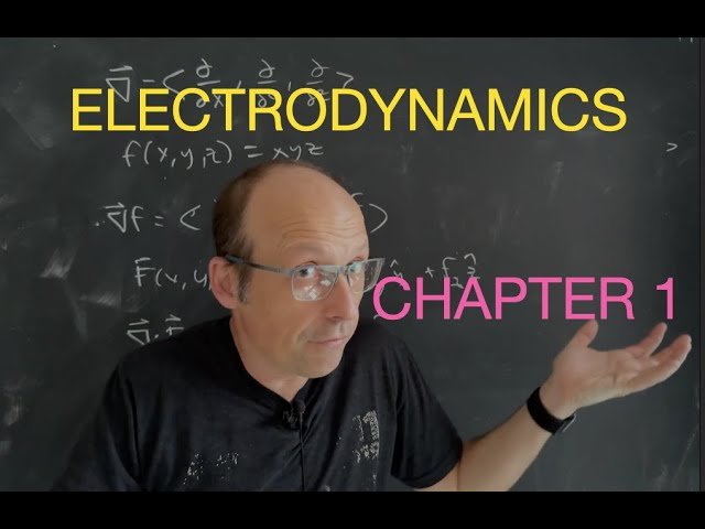 Electrodynamics - Griffiths Chapter 1 Summary