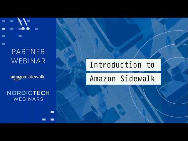 Introduction to Amazon Sidewalk - Features, Challenges, and Development
