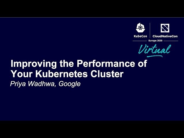 Improving the Performance of Your Kubernetes Cluster