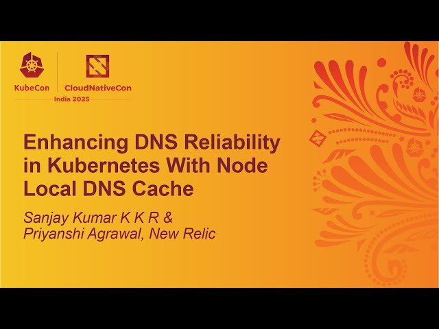 Enhancing DNS Reliability in Kubernetes With Node Local DNS Cache