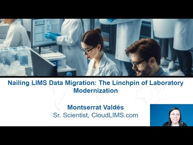 Nailing LIMS Data Migration - The Linchpin of Laboratory Modernization