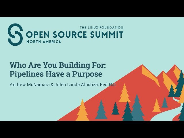 Who Are You Building For - Pipelines Have a Purpose