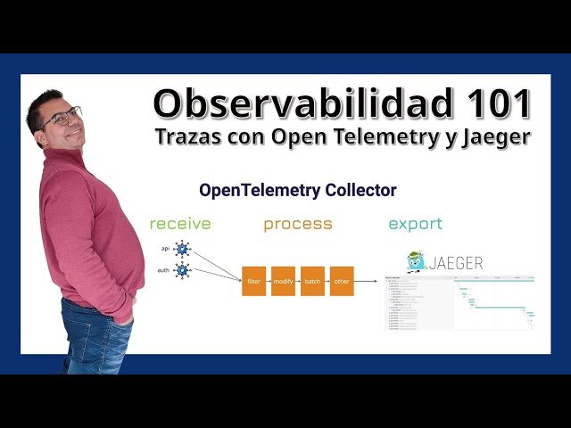 Aprende a Recopilar las Trazas de tu Aplicación con Open Telemetry y Jaeger
