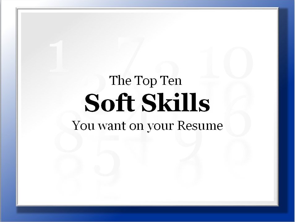 Online Course: Top Ten Soft Skills You want on your Resume from ...