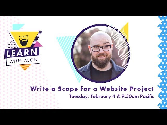 How to Write a Scope for a Website Project - Learn With Jason