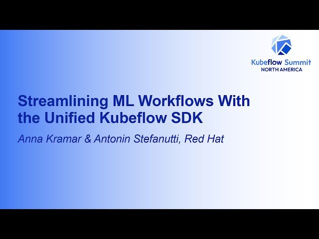 Streamlining ML Workflows With the Unified Kubeflow SDK