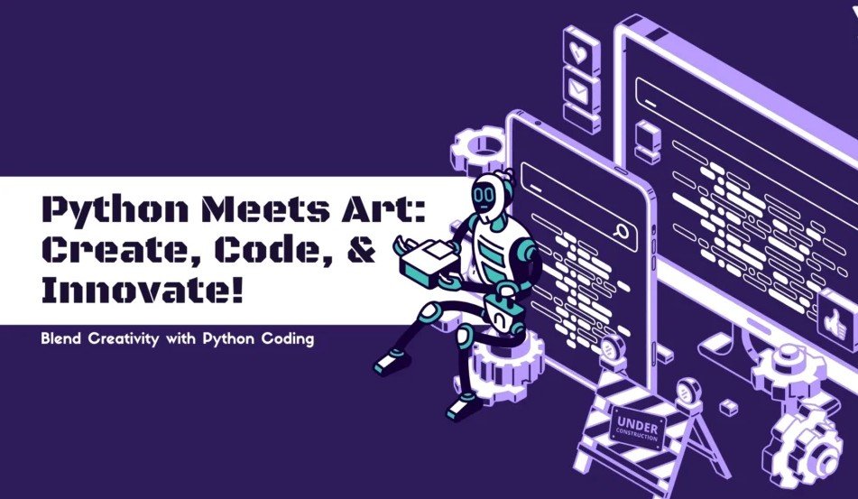 Python Meets Art: Create, Code, and Innovate! (Ages 12-18) (Live Online)