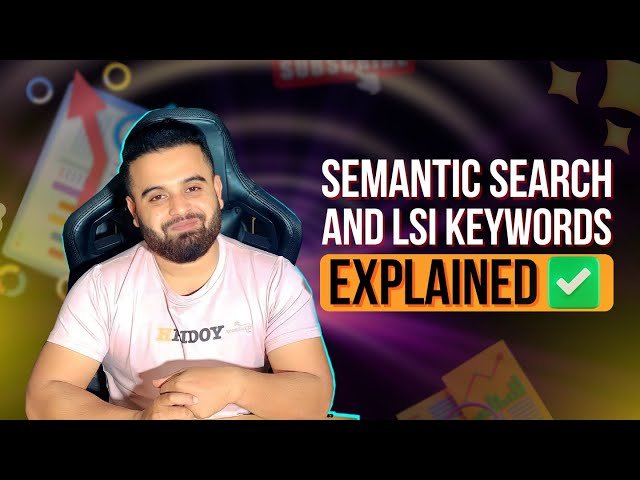 Master Semantic Search - LSI Keywords and Ranking Strategies Explained in 2024
