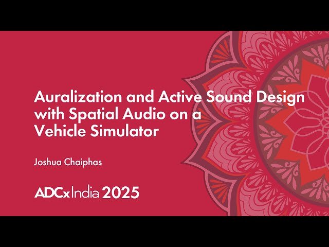 Auralization and Active Sound Design with Spatial Audio on a Vehicle Simulator