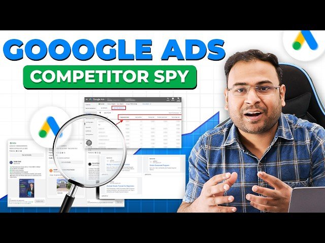 6 Proven Ways to Spy on Your Competitor's Google Ads in 2025