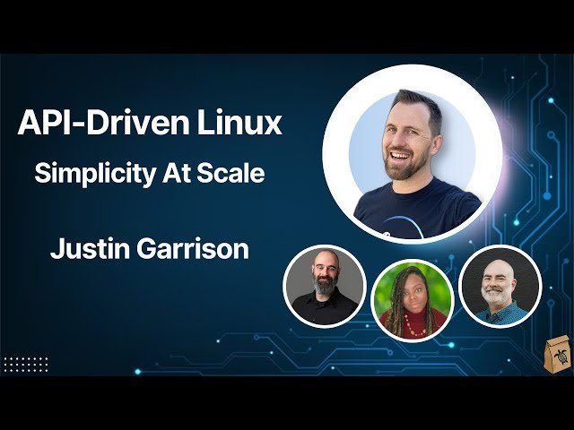 API-Driven Linux: Simplicity at Scale