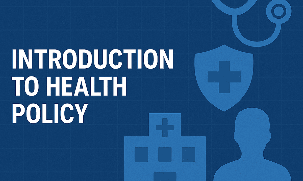 Introduction to Health Policy