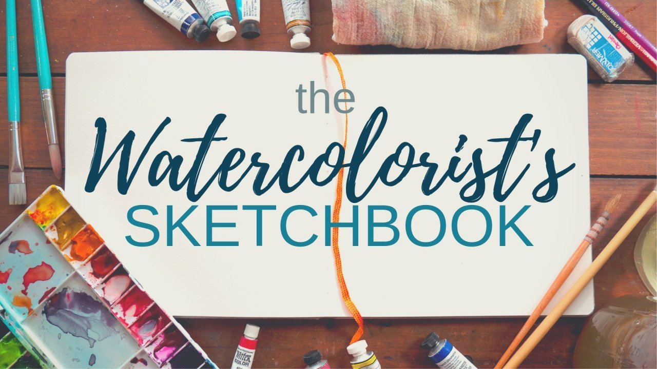 The Watercolorist's Sketchbook: Creative Exercises to Inspire and Explore