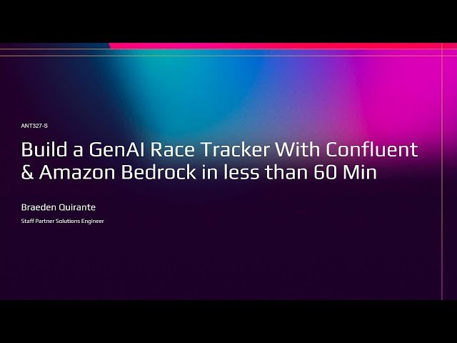 Build a GenAI Race Tracker with Confluent and AWS Bedrock in Less Than 60 Minutes