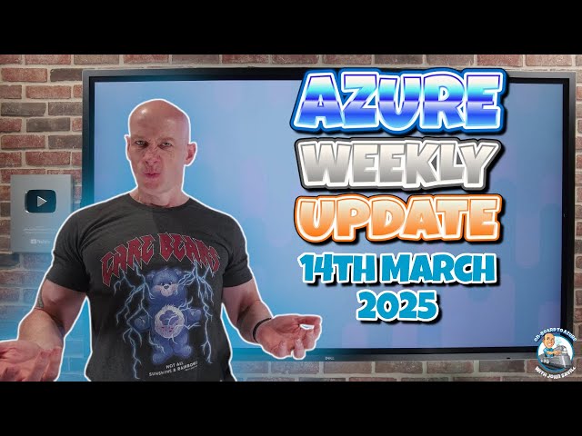Azure Update - March 14, 2025