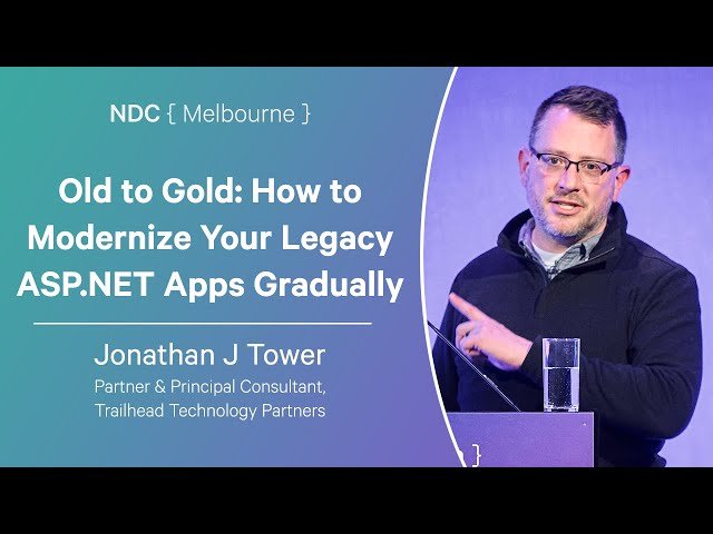Old to Gold - How to Modernize Your Legacy ASP.NET Apps Gradually