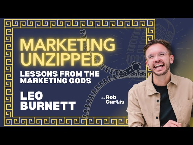 The Gods of Marketing - 5 Marketing Lessons from Leo Burnett That Still Work Today