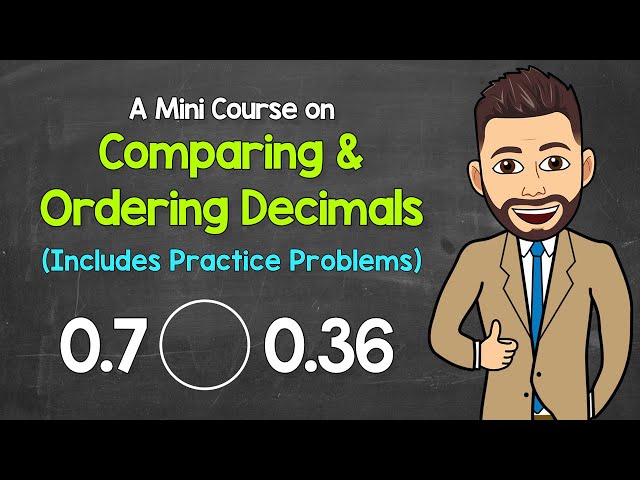 How to Compare and Order Decimals - A Mini Course with Practice Problems