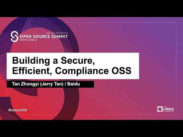 Building a Secure, Efficient, Compliant OSS Supply Chain at Scale - Lecture