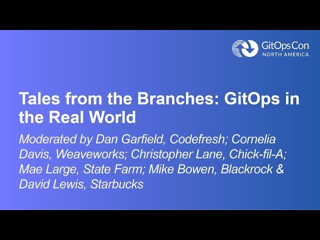 Tales from the Branches - GitOps in the Real World