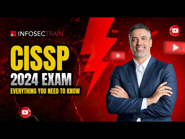 CISSP Exam Overview - Structure, Domains and Key Tips