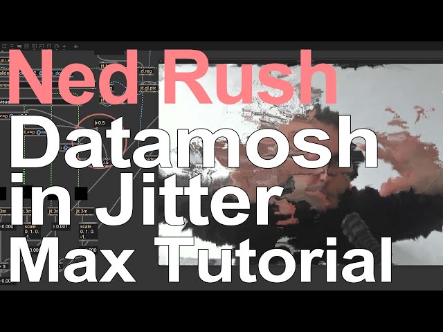 Datamosh Effect in Jitter - Max Tutorial