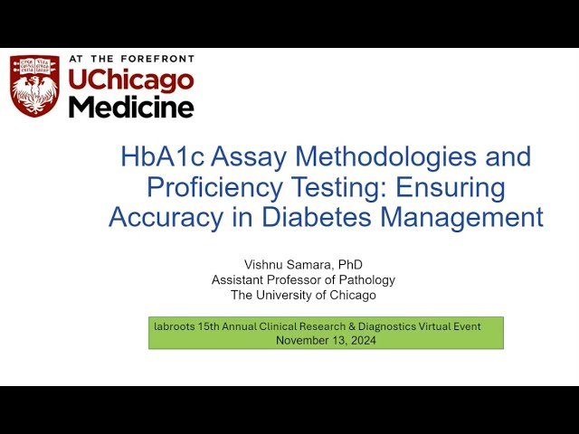 HbA1c Assay Methodologies and Proficiency Testing - Ensuring Accuracy in Diabetes Management