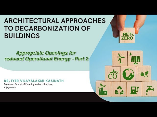 Appropriate Openings for Reduced Operational Energy - Part 2