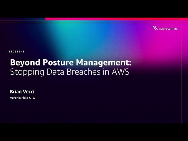 Beyond Posture Management - Stopping Data Breaches in AWS