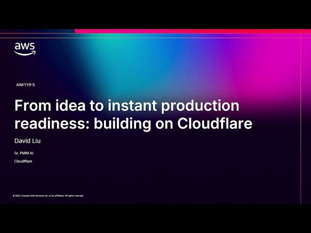From Idea to Instant Production Readiness - Building AI Agents on Cloudflare