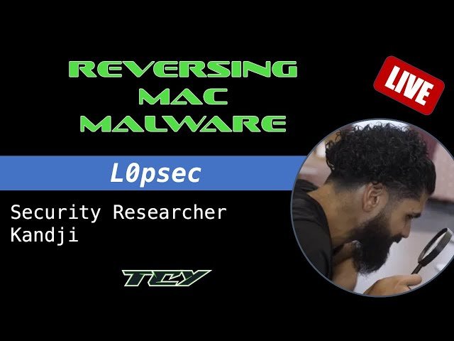Reversing Mac Malware with L0Psec - Live ARM64 Analysis and Latest Trends
