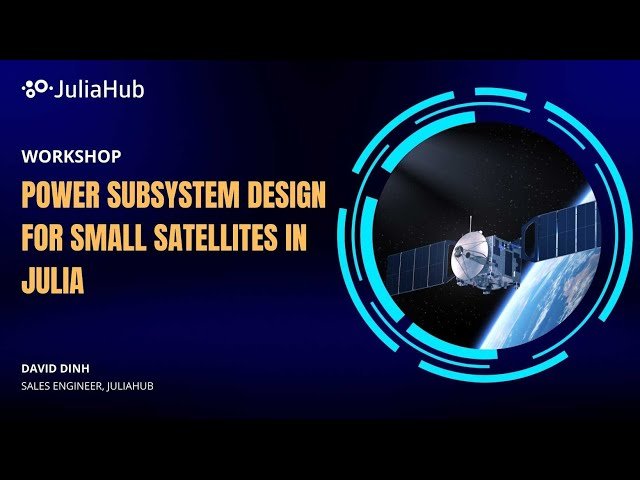 Power Subsystem Design for Small Satellites in Julia