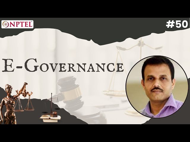E-Governance and Digital Transformation in Public Administration - Lecture 50
