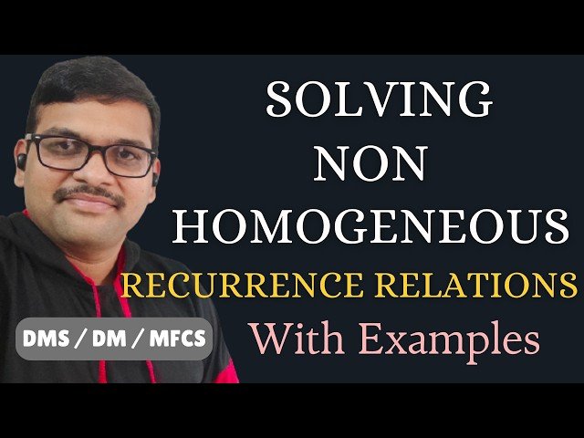 Solving Non-Homogeneous Linear Recurrence Relations with Example - DMS