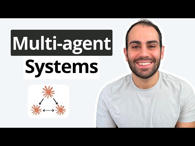 Multi-Agent Systems Explained in 17 Minutes