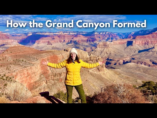 Geological History and Formation of the Grand Canyon - A 2 Billion Year Journey