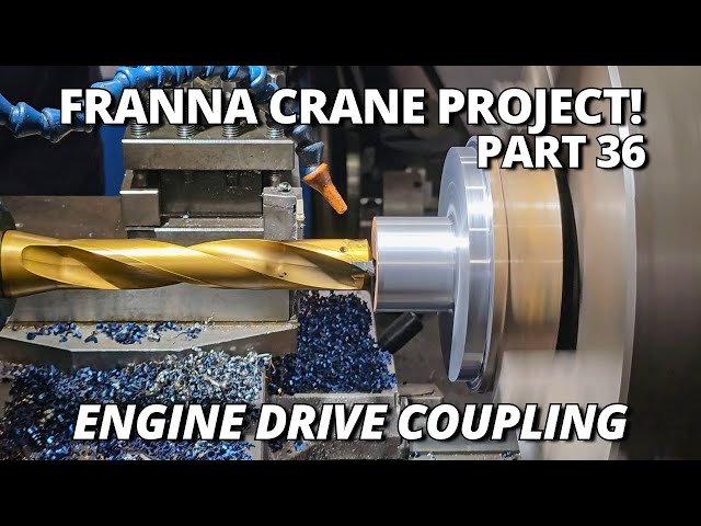 Machining the Custom Drive Coupling - Franna Crane Project Part 36