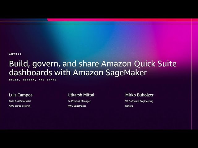 Build, Govern, and Share Amazon QuickSight Dashboards with Amazon SageMaker