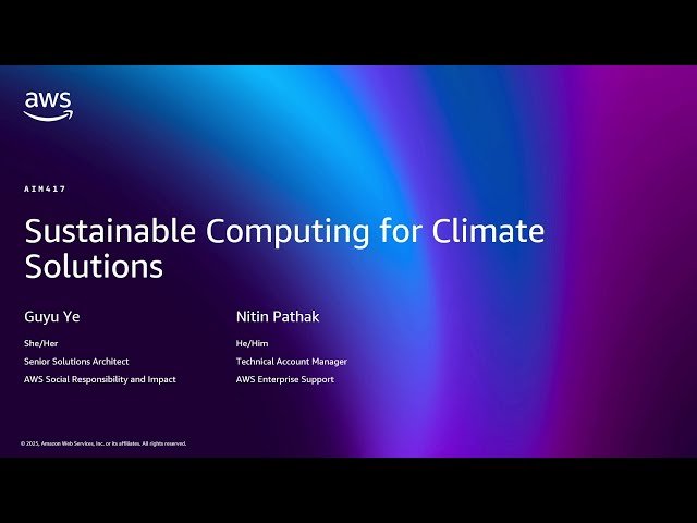 Sustainable Computing for Climate Solutions - High Performance Computing with AWS
