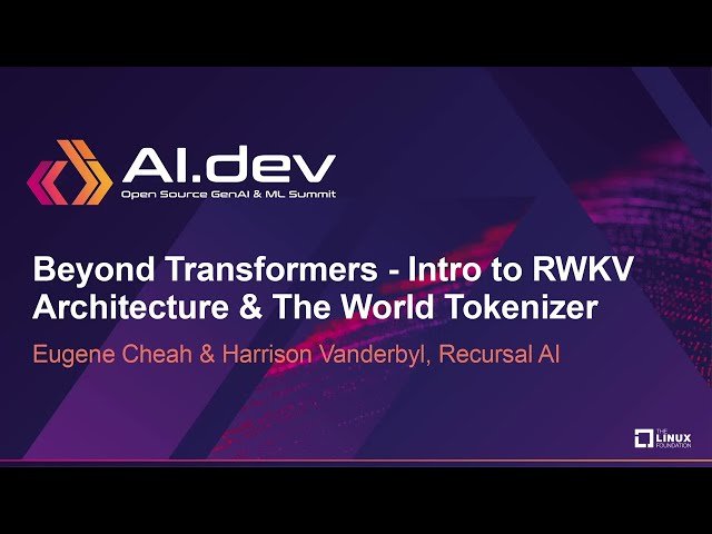 Beyond Transformers - Introduction to RWKV Architecture and World Tokenizer