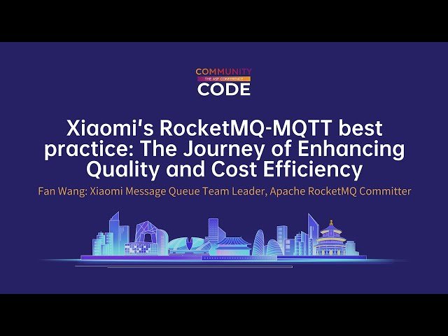 Xiaomi's RocketMQ-MQTT Best Practice - The Journey of Enhancing Quality and Cost Efficiency