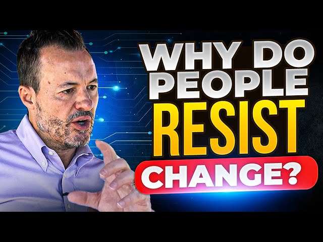 Why Employees REALLY Fear Organizational Change