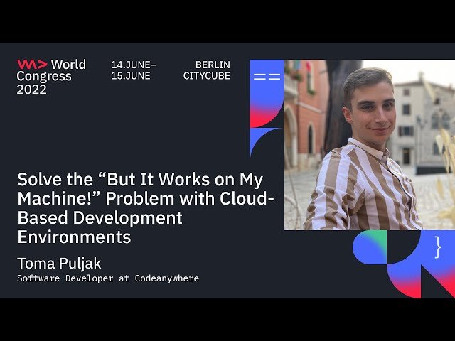 Solve the "But It Works on My Machine!" Problem With Cloud Based Development Environments