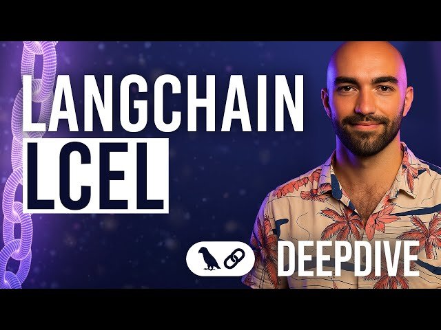 LangChain Expression Language (LCEL) - Understanding Implementation and Pipeline Building